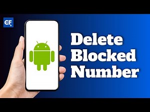 How to Delete Blocked Number on Android