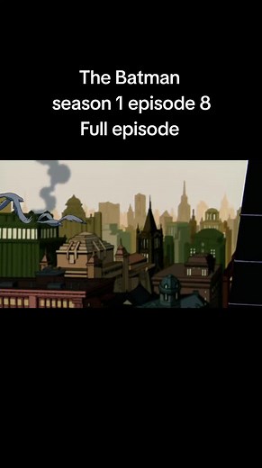 The Batman Season 1 Episode 8 Full Episode Recap