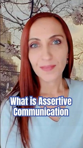 Assertiveness: Speak Your Truth Respectfully