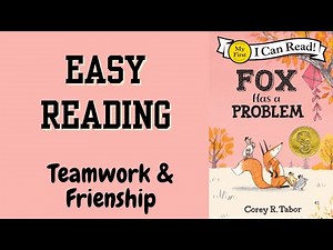 Fox Has A Problem | Read Aloud Easy Book | Sound Effects | Teamwork | Friendship