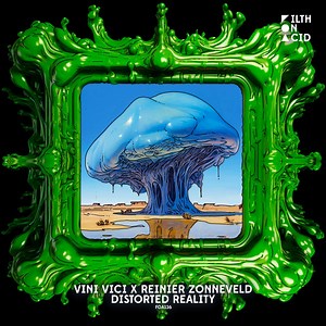 Vini Vici X Reinier Zonneveld - Distorted Reality