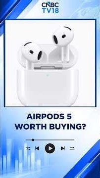 AirPods 5 Launched | What’s New With Apple’s Latest Earbuds? N18S | CNBC TV18