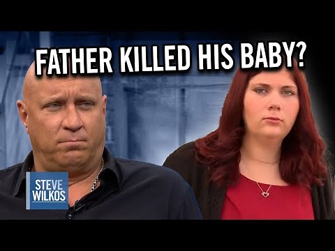 UPDATE: Father Killed His Baby? | Steve Wilkos