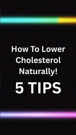 5 WAYS TO LOWER CHOLESTEROL FAST (Naturally!)