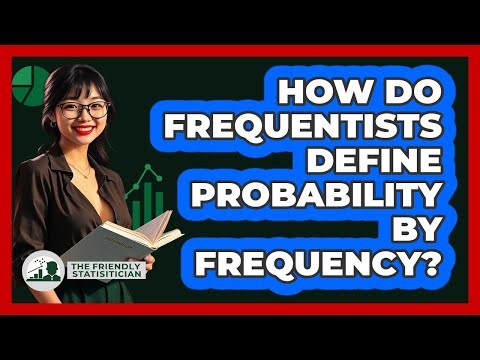 How Do Frequentists Define Probability By Frequency?
