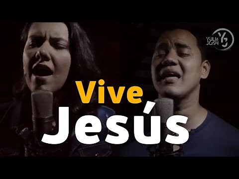Vive Jesús; el Señor - Yuli y Josh - Música Católica - Cover - Padre Lucas Casaert