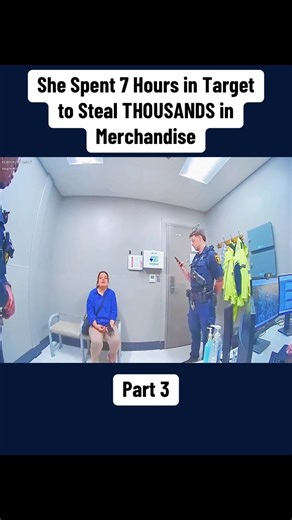 She Spent 7 Hours in Target to Steal THOUSANDS in Merchandise - Part 3 #cops #copsoftiktok #police #bodycam #crime
