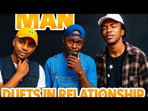What Makes MAN to MAN Duets in a Relationship WORK?🤔