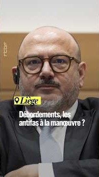 Unrest in Liège: Were Antifa behind it? - RTBF Info