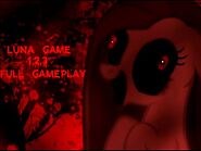Luna Game 1,2,3 - Full Gameplay - No Commentary