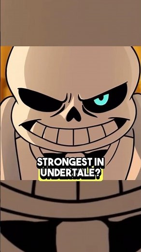 Who Is The Strongest In Undertale?🤔 #undertale #strongerthanyou #sans #frisk #chara #tobyfox