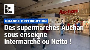 Auchan veut faire passer ses 300 supermarchés sous enseigne Intermarché