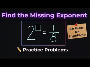 Exponents and Roots Made Easy | How to Find Missing Exponents Step by Step