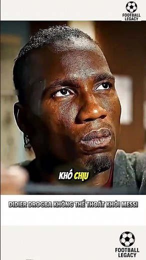 Didier Drogba không thể thoát khỏi Messi | Football Legacy