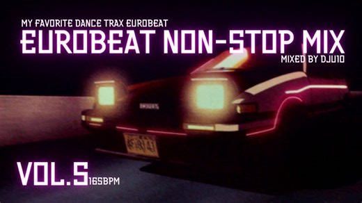 【飙车大碟】EUROBEAT NON-STOP MIX VOL.5