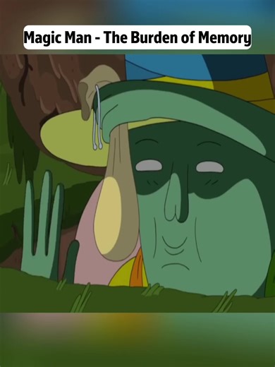 Magic Man The Burden of Memory#MagicMan #AdventureTime #CharacterAnalysis #AnimatedTragedy #CartoonLore_2