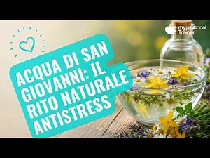 The Saint John's Water ritual for stress and tension