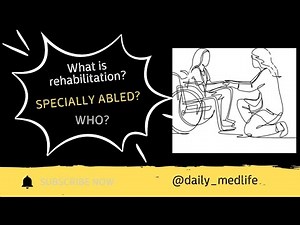What is Rehabilitation? | WHO Definition & Importance for Specially Abled Persons. #rehabilitation