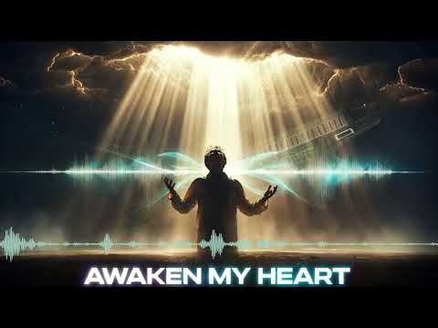 Awaken My Heart