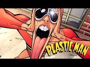 Unbelievable Flexibility! One of DC’s most Powerful. How to be a Plastic Man! #plasticman #dccomics