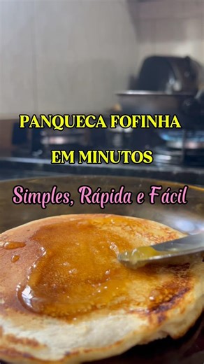 Panqueca Fofinha em Minutos - SIMPLES, RÁPIDA E FÁCIL