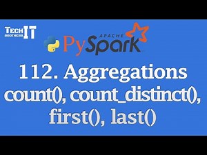 PySpark Aggregations: count(), count_distinct(), first(), last() Explained with Examples #pyspark