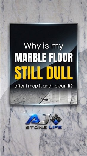 Why is my marble floor still dull after I mop it and I clean it?