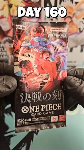 Day 160 | OP16 The time of battle booster opening #onepiece #optcg #boosterpack #op16