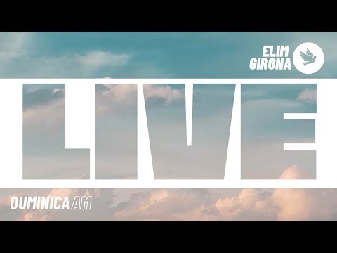 Live Elim Girona | Duminica AM | 22.03.26