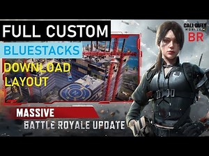Download and install Custom Layout BLUESTACKS- BR Call of Duty Mobile - SEASON 8 Tutorial(BLACKOUT)
