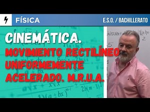 CINEMÁTICA. ECUACIONES DEL MOVIMIENTO. COMPONENTES INTRÍNSECAS DE LA ACELERACIÓN.