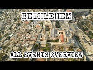 Bethlehem Overview: Naomi, Ruth, David, Christ's Birth, Church of Nativity, the Herodian, Israel