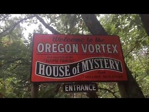 Oregon Vortex The house of mistery