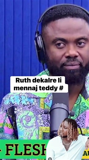 Ruth di li se mennaj teddy # yo renmen a distans #fimkapfèt #TeddyHashtag #rutchelleguillaume