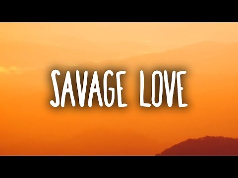 Jason Derulo - Savage Love (Lyrics) ft. Jawsh 685