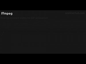 How to convert video to GIF animation #ffmpeg