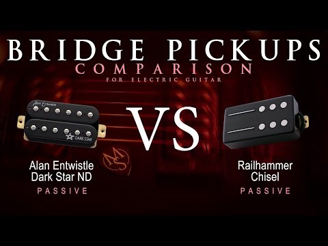 Alan Entwistle DARK STAR ND vs Railhammer CHISEL - Bridge Guitar Pickup Comparison Tone Demo