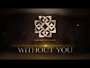 Breaking Benjamin - without you - lyrics - مترجمة