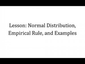 Lesson: Normal Distribution and Empirical Rule With Examples