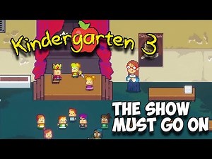 Kindergarten 3: The Show Must Go On Full Mission Walkthrough 🎭 (No Commentary Gameplay)