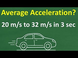 Car Accelerates 20 m/s to 32 m/s in 3 Seconds! Can You Find Its AVERAGE Acceleration?