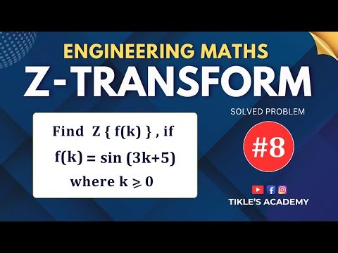 Z TRANSFORM SOLVED PROBLEM 8 ENGINEERING MATHEMATICS ‪@TIKLESACADEMYOFMATHS‬