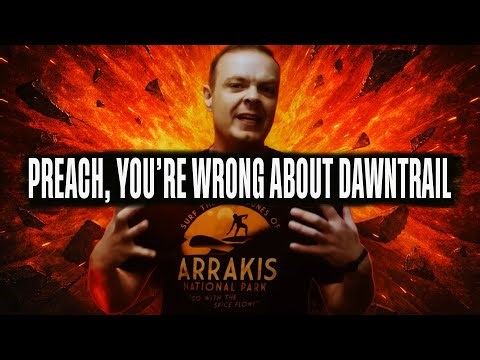Preach, You're Wrong About Dawntrail