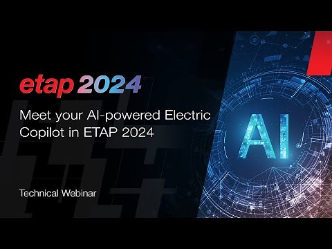 Meet your AI-powered Electric Copilot in ETAP 2024