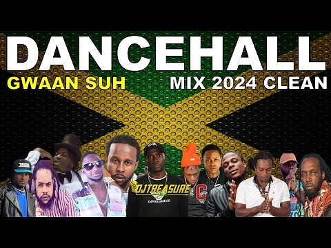 Dancehall Mix 2024 Clean | New Dancehall Songs 2024 Clean | DJ Treasure Clean Mix | 18764807131