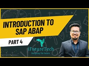 4. SAP ABAP: A Comprehensive Beginner's Tutorial @iFutureTech