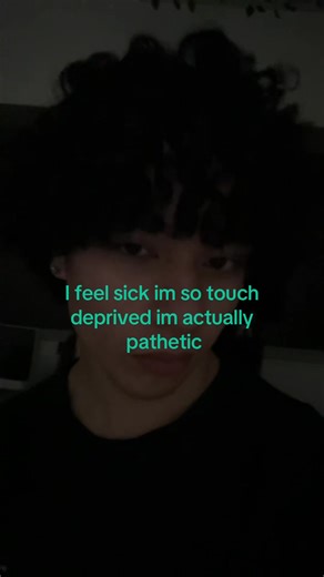 “someday” is what they all say | touch deprived meaning