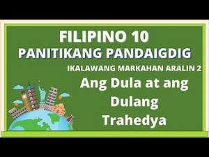 FILIPINO 10 Ang Dula at ang Dulang Trahedya