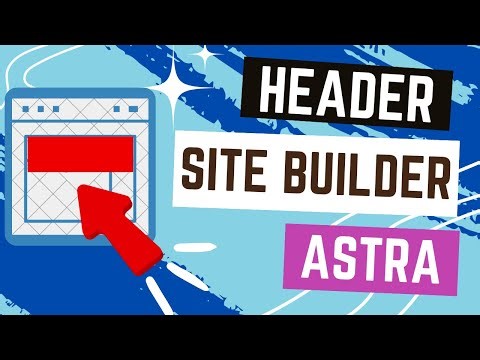 How to Create a Custom Header in Astra's Site Builder