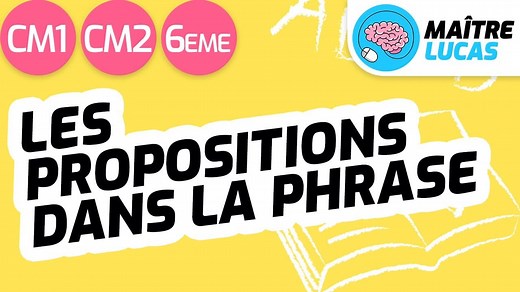 Les propositions dans la phrase